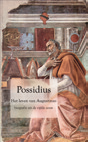 Boekbespreking 'Possidius, Het leven van Augustinus, biografie uit de vijfde eeuw, Budel, 2016'